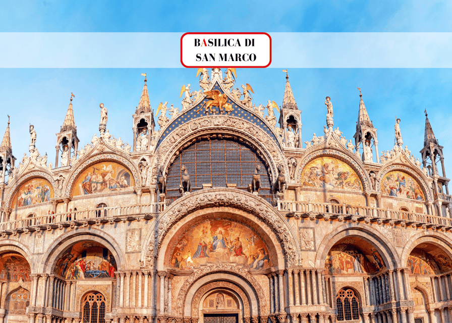 Venice: Basilica and Doge's Palace Priority Ticket and Tour - St. Mark’s Basilica: gold, scale and close looking